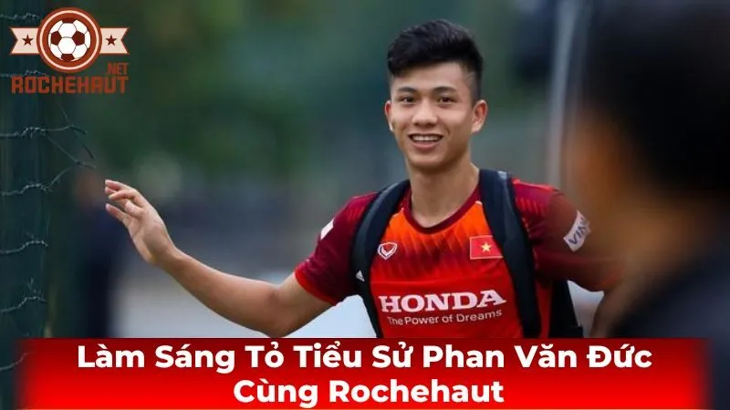 Đời tư: Hình ảnh của một cầu thủ mẫu mực của Phan Văn Đức