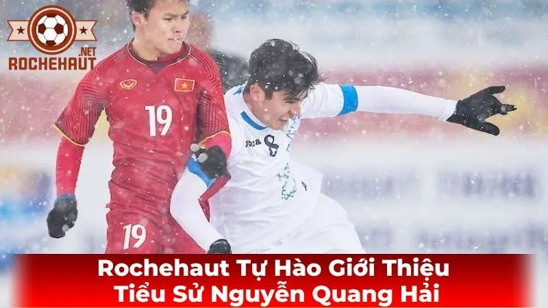 Những cột mốc đáng nhớ của Nguyễn Quang Hải