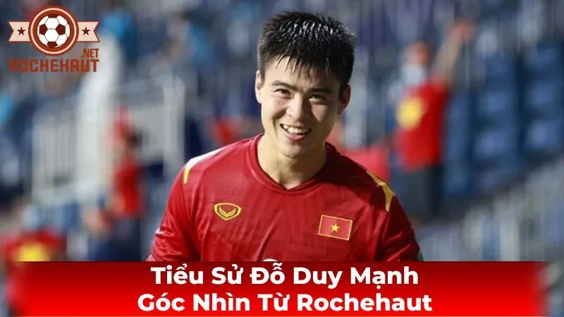 Tiểu sử của Đỗ Duy Mạnh