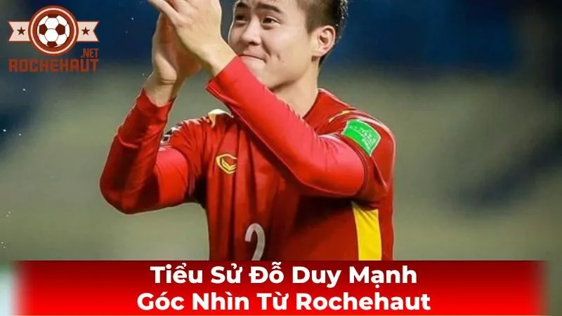 Phong cách thi đấu và điểm mạnh của Đỗ Duy Mạnh