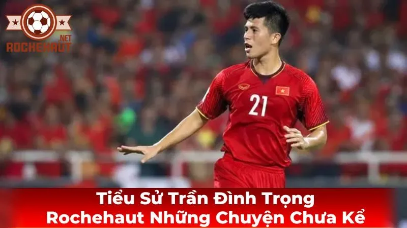 Tiểu sử của Trần Đình Trọng