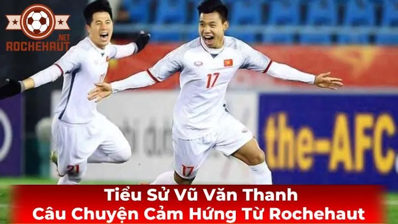 Thành tích ấn tượng của Vũ Văn Thanh